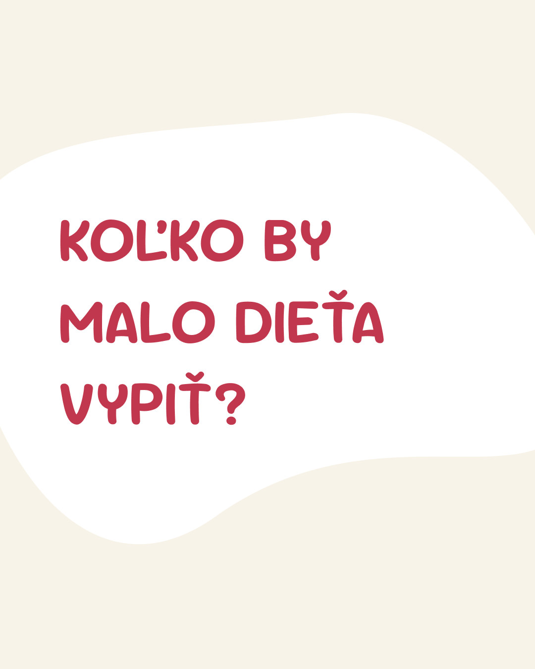 Koľko by malo dieťa vypiť